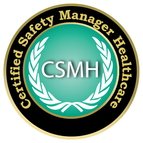 Certified Safety Manager – Healthcare (CSMH)
